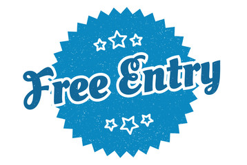 free entry sign. free entry round vintage retro label. free entry