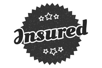 insured sign. insured round vintage retro label. insured