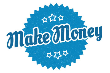 make money sign. make money round vintage retro label. make money