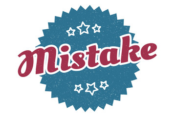 mistake sign. mistake round vintage retro label. mistake