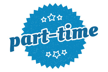 part-time sign. part-time round vintage retro label. part-time