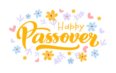 Happy Passover vector hand lettering with flowers. Jewish holiday Easter. Template for typography poster, greeting card, banner, invitation, postcard, flyer, sticker. Illustration isolated on white