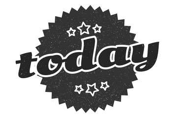 today sign. today round vintage retro label. today