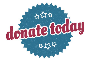 donate today sign. donate today round vintage retro label. donate today