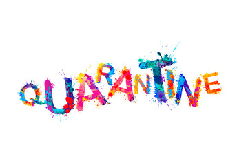 Quarantine. Splash paint vector letters.