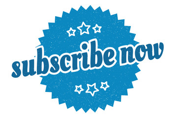 subscribe now sign. subscribe now round vintage retro label. subscribe now