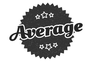 average sign. average round vintage retro label. average