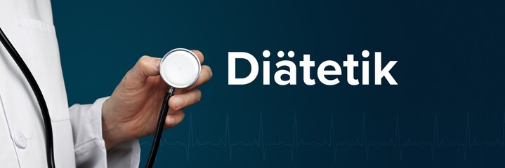 Diätetik. Arzt im Kittel hält Stethoskop. Das Wort Diätetik steht daneben. Symbol für Medizin,...
