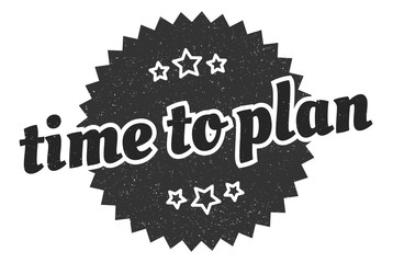 time to plan sign. time to plan round vintage retro label. time to plan