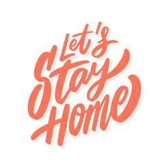 Let's stay home. Vector lettering.
