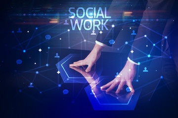 Navigating social networking with SOCIAL WORK inscription, new media concept
