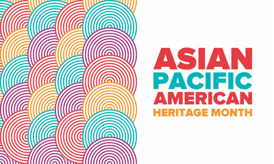 Asian Pacific American Heritage Month. Celebrated in May. It celebrates the culture, traditions and history of Asian Americans and Pacific Islanders in the United States. Poster, card, banner. Vector © scoutori
