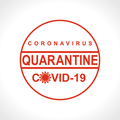 Quarantine. Coronavirus COVID-19. Round red stamp warning inscription biological hazard risk logo symbol. Vector information template.