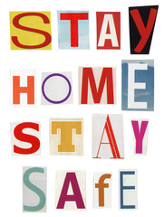 Stay home stay safe- text made of newspaper clippings