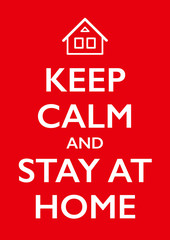 keep calm and stay at home