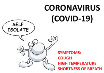 Coronavirus COVID 19 advisory symptoms and self isolate message on white background 
