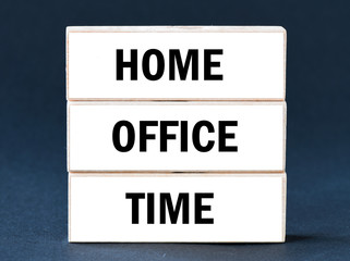Obraz premium HOME OFFICE TIME text concept