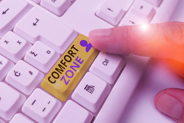 Word writing text Comfort Zone. Business photo showcasing place or situation where one feels safe...