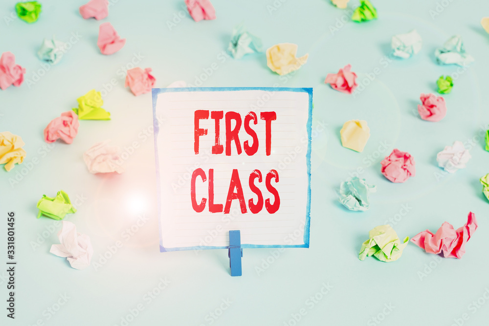 Poster handwriting text first class. conceptual photo the most expensive and most luxurious class of accomm