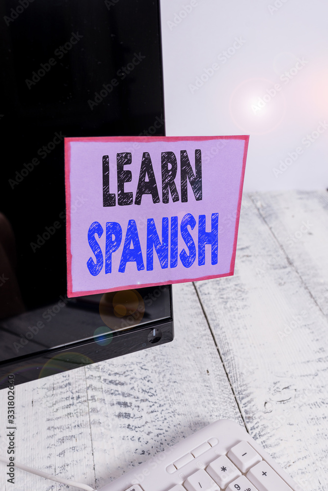 Poster conceptual hand writing showing learn spanish. concept meaning gain or acquire knowledge of speaking