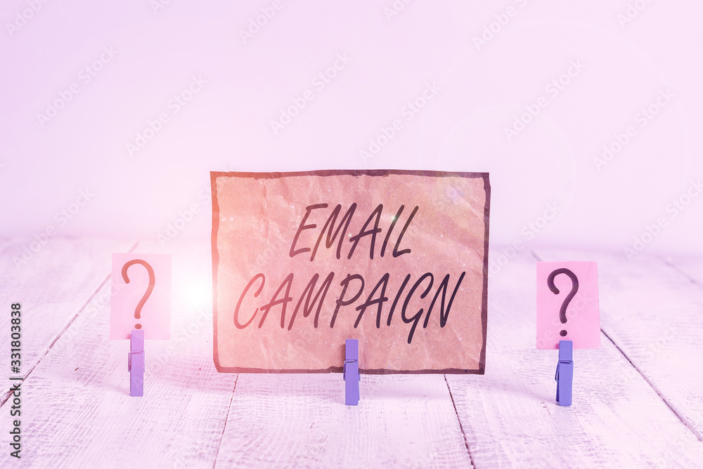 Poster writing note showing email campaign. business concept for advertisements are sent to a targeted list