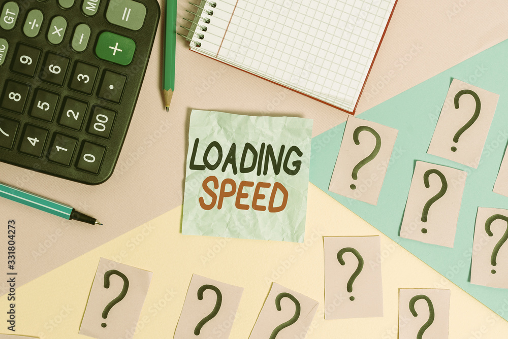 Poster writing note showing loading speed. business concept for time takes to download and display the cont