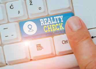 Handwriting text writing Reality Check. Conceptual photo one is reminded of the state of things in...