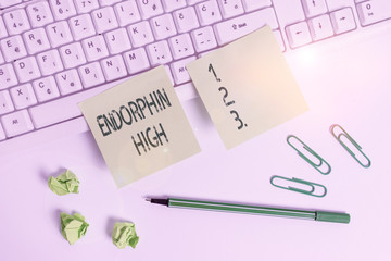 Handwriting text writing Endorphin High. Conceptual photo trigger a positive feeling in the body...