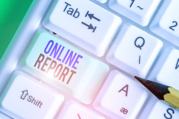 Conceptual hand writing showing Online Report. Concept meaning to give a description of something...