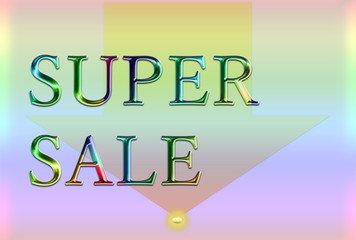 It is an illustration with a character string of super sale. The background is also beautiful.