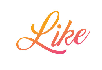 Gradient orange, pink isolated elegant hand writing word LIKE