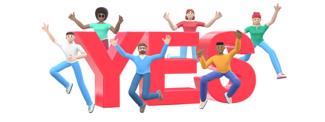 Obraz premium The word yes on a white background. Group of young multicultural happy people jump and dance together. Horizontal banner cartoon character and website slogan. 3D rendering.