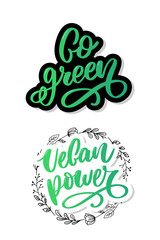 Vector hand drawn sign.Calligraphy Go green. Motivational quote.