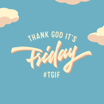 Thank God It's Friday! Vintage Spirited retro old school t shirt apparel print wall art poster graphics. Hand crafted lettering. Typographic Calligraphic Quote design. Vector illustration.