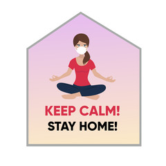 Keep calm. Stay home. girl with face protection mask meditation. Lotos pose. Yoga. House shaped silhouette background. Quarantine. vector flat illustration.