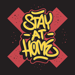 Stay At Home Motivational Slogan Hand Drawn Lettering Vector Design.