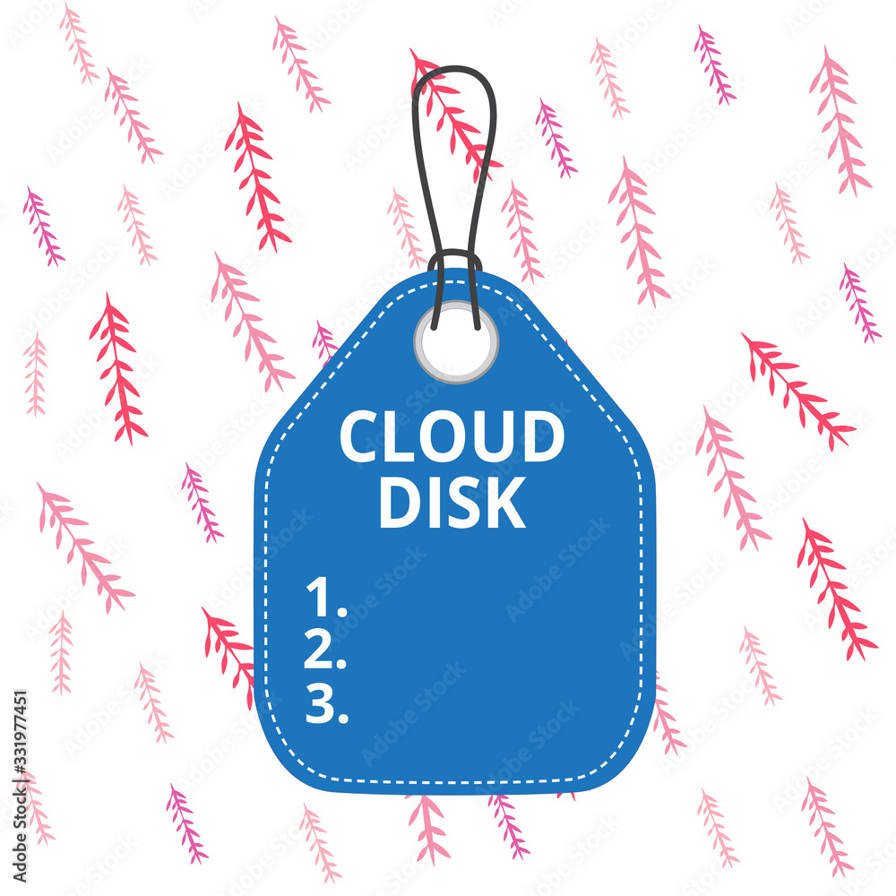 Poster handwriting text writing cloud disk. conceptual photo web base service that provides storage space o