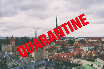 Tallinn city under quarantine. Coronavirus concept.