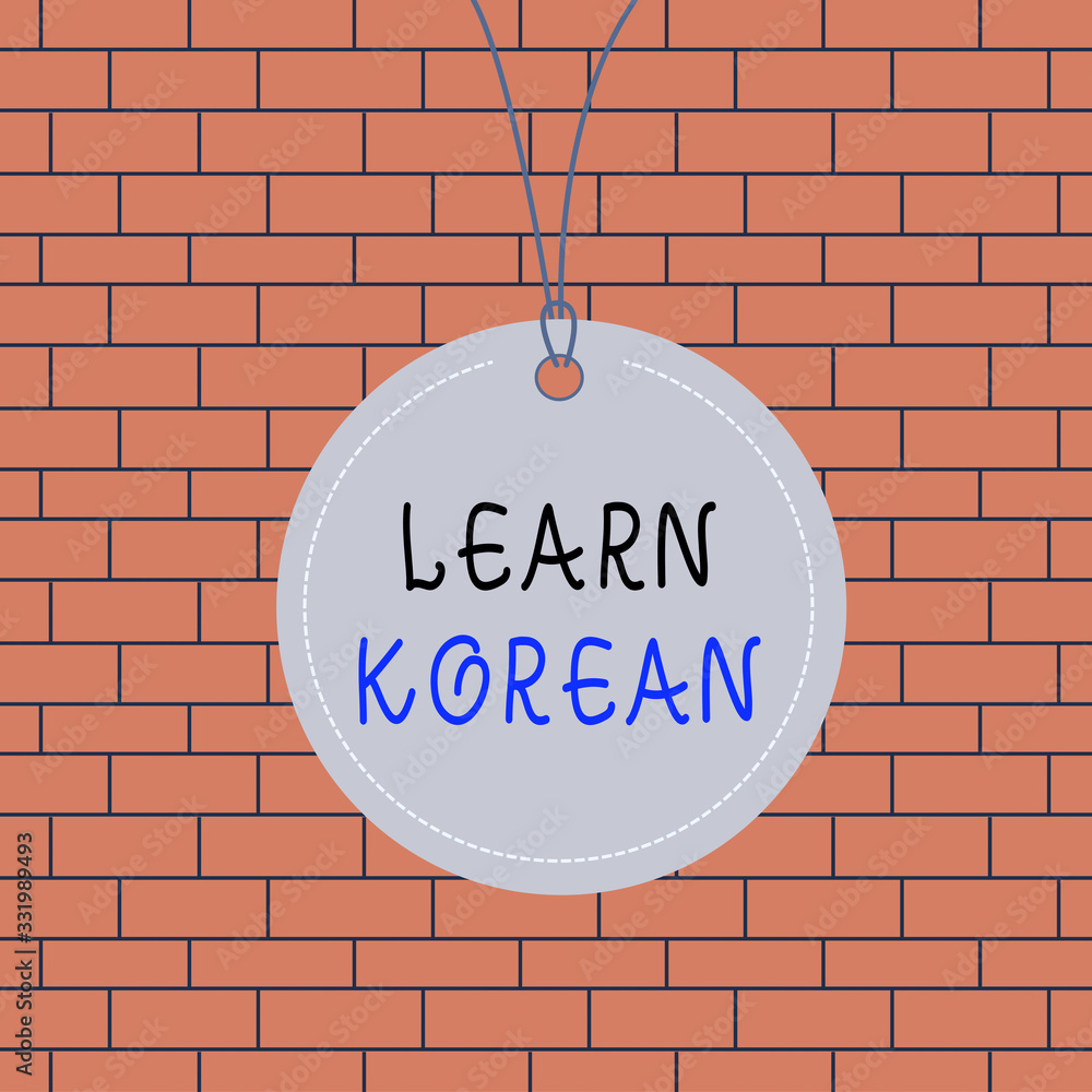 Poster text sign showing learn korean. business photo text get knowledge or skill in speaking and writing k