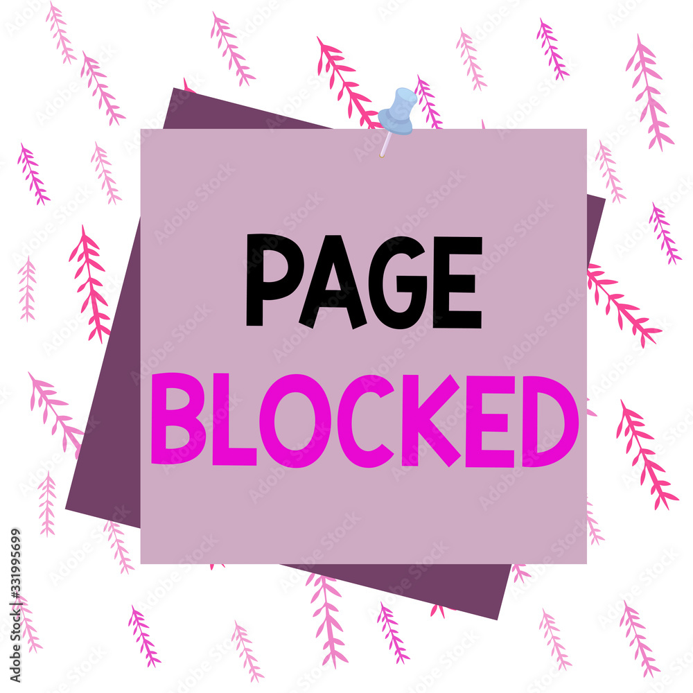 Poster handwriting text writing page blocked. conceptual photo users are prevented from being accessed or u
