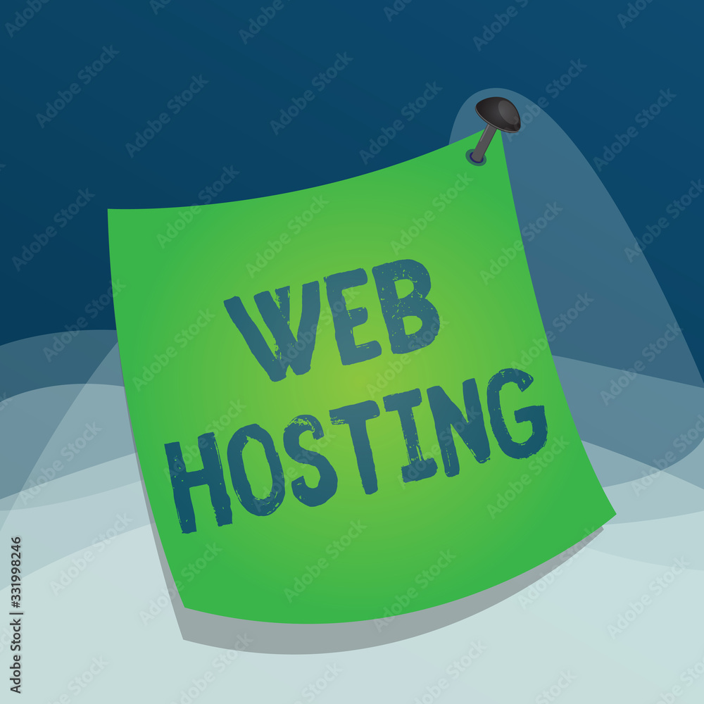 Poster writing note showing web hosting. business concept for business of providing storage space and acces