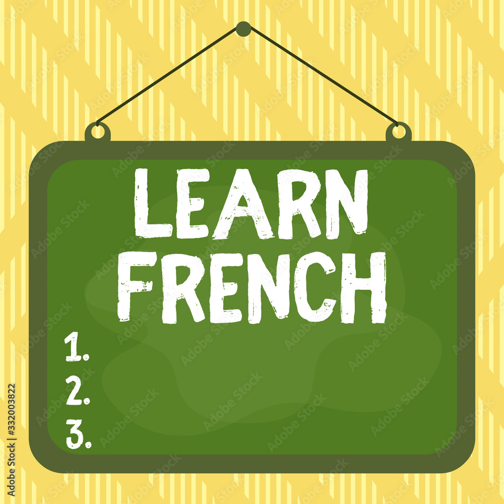 Poster word writing text learn french. business photo showcasing get knowledge or skill in speaking and wri