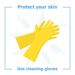 Vector poster 'Protect your skin. Use cleaning gloves'. House cleaning banner. Illustration of yellow rubber gloves pair with silhouettes of detergent bottles on the background.