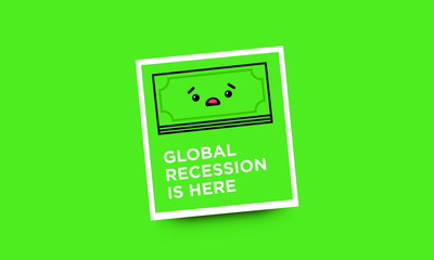 Recession is Here Poster with Sad Money illustration 