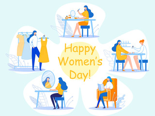 Happy Womens Day Greeting Card. Beautiful Woman Activities and Lifestyle. Girl Visiting Manicure Salon, Buying Dress, Reading Book at Home, Using Cosmetics. Cartoon Flat Vector Illustration, Banner