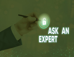 Word writing text Ask An Expert. Business photo showcasing confirmation that have read understand...