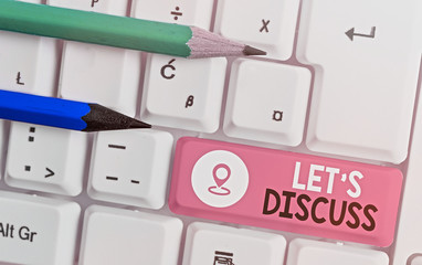 Word writing text Lets Discuss. Business photo showcasing asking someone to talk about something...