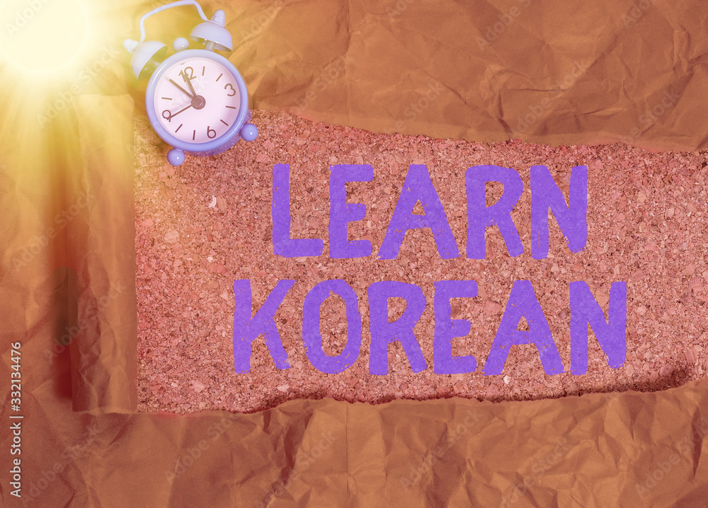 Poster handwriting text writing learn korean. conceptual photo get knowledge or skill in speaking and writi