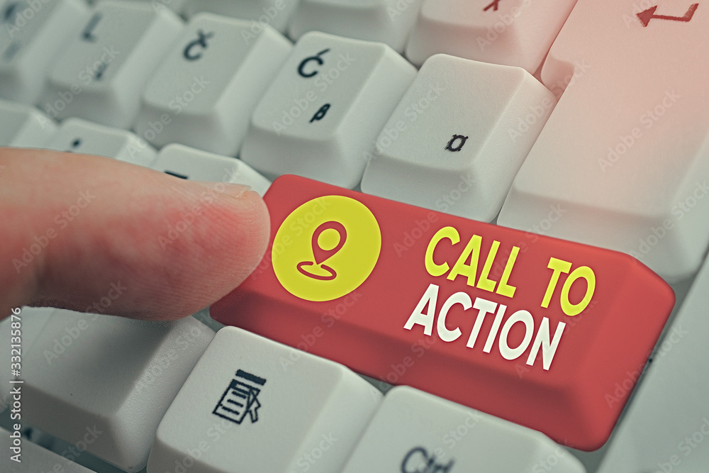 Poster handwriting text call to action. conceptual photo exhortation do something in order achieve aim with