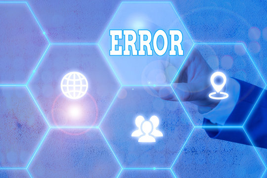 Writing note showing Error. Business concept for state or condition of being wrong in conduct judgement or program